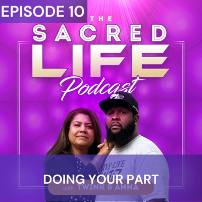 Episode 10: Doing Your Part