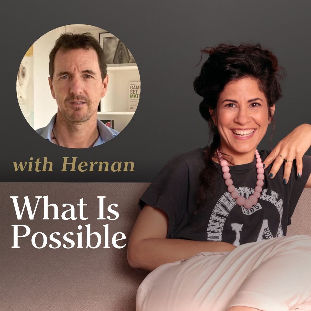 273. Real Stories About What’s Possible | Interview with Hernan