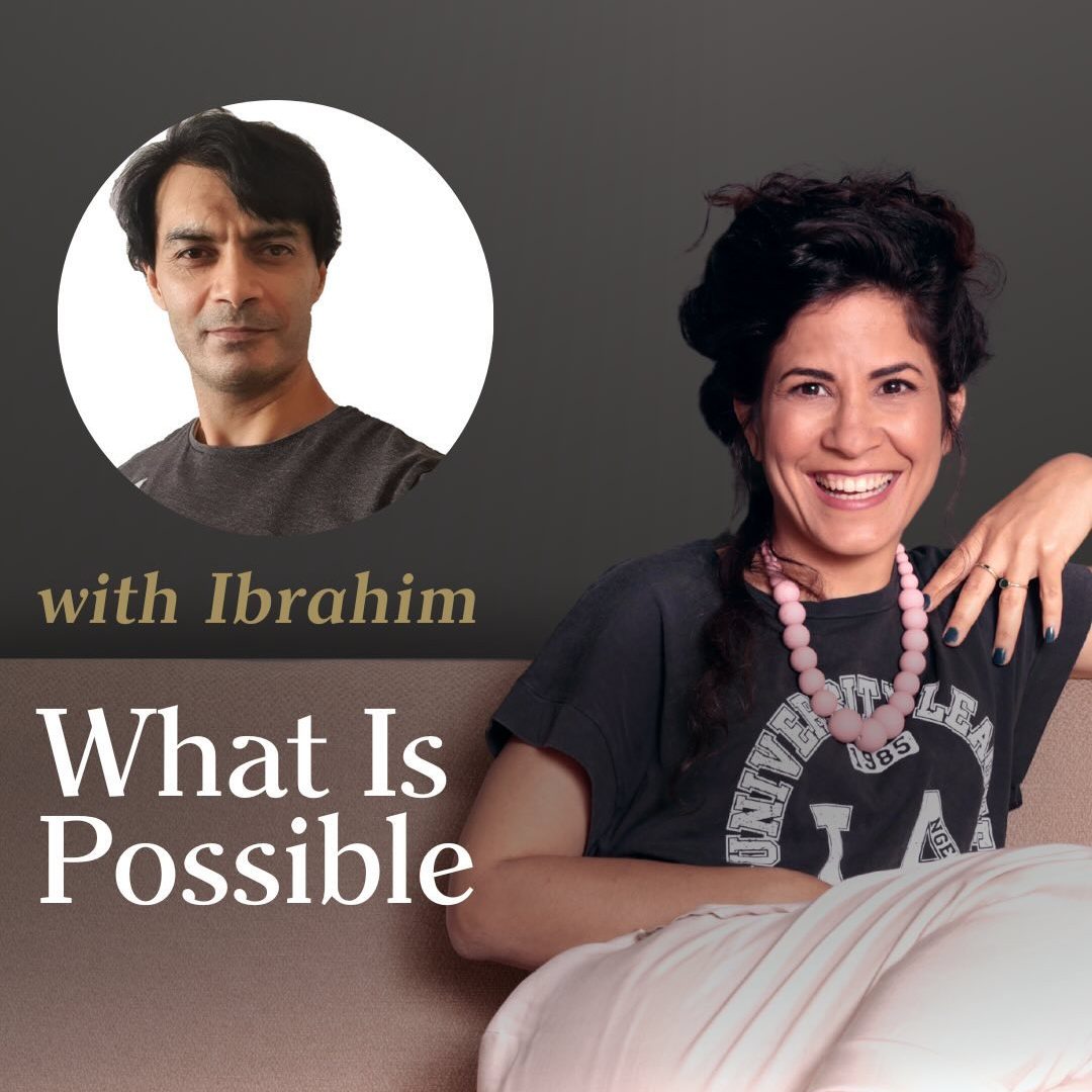 308. Real Stories About What’s Possible | Interview with Ibrahim