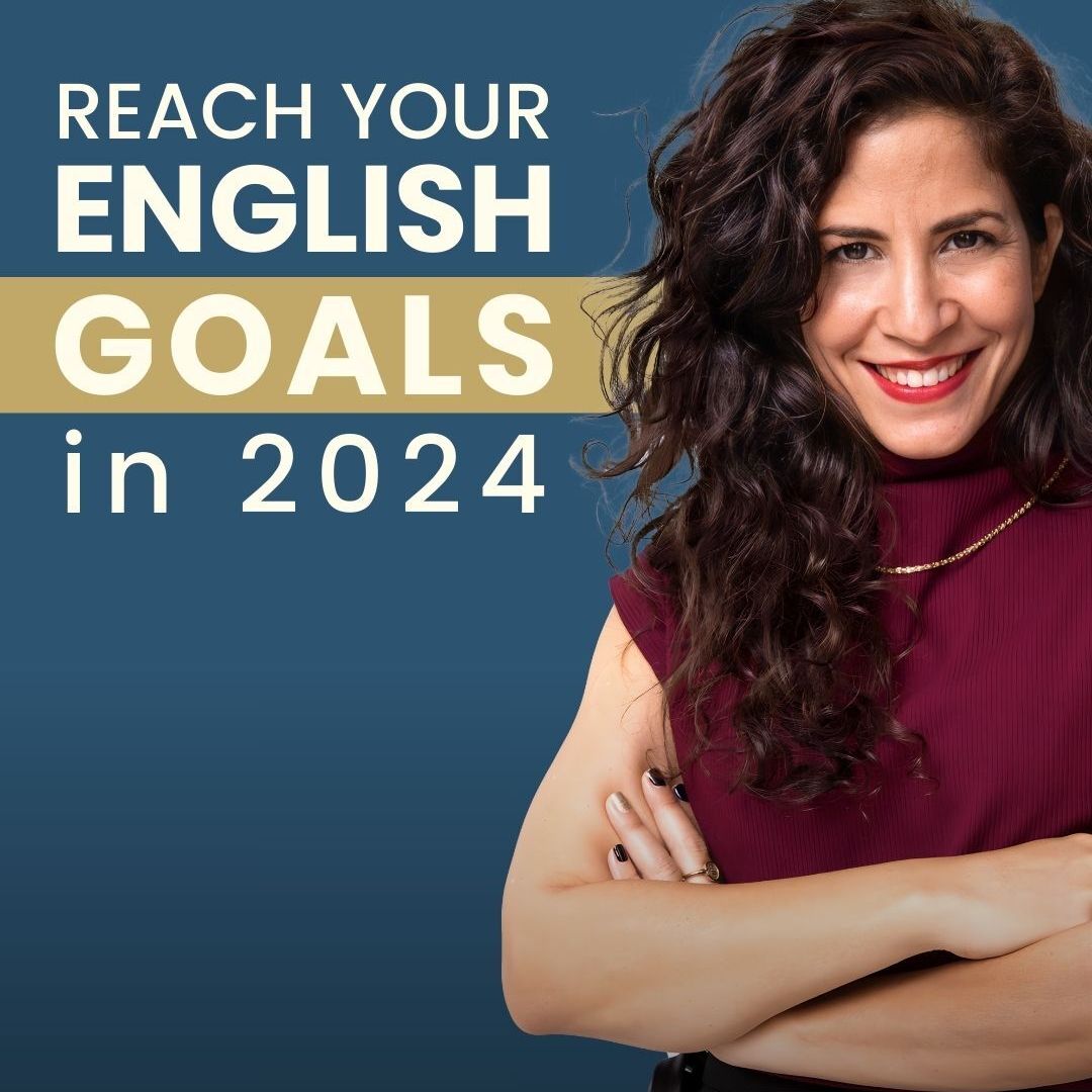 374. How to REALLY set English goals you will achieve in 2024 (+ a special invitation!)