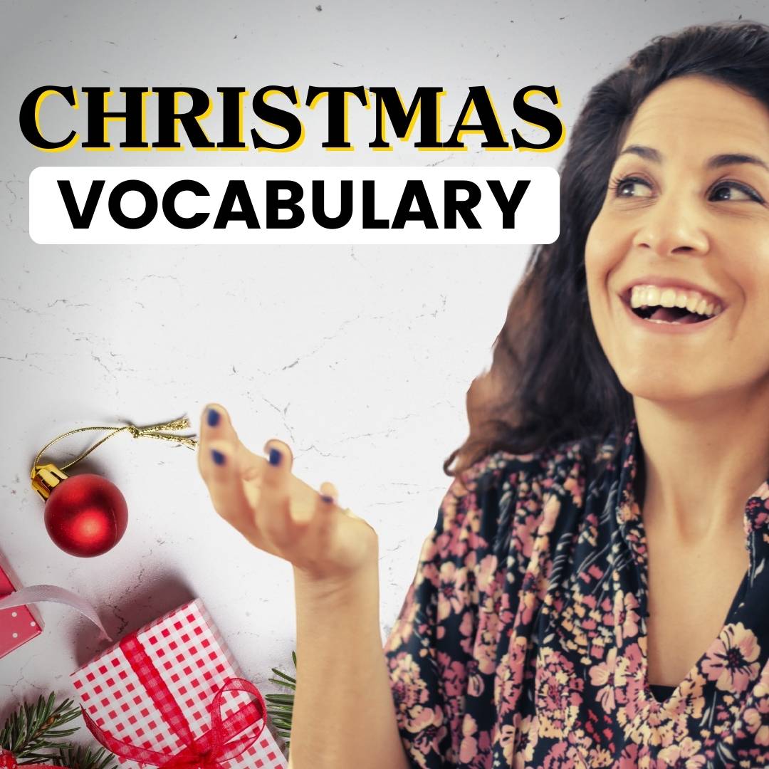 89. Practice Your Christmas Vocabulary + Pronunciation!