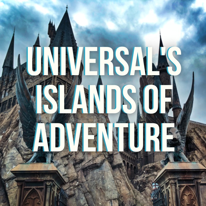 Everything About Universal's Islands of Adventure