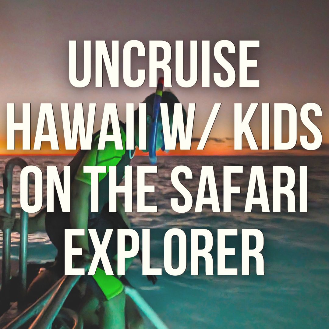 Hawaii Expedition Sailing with Kids - UnCruise Safari Explorer