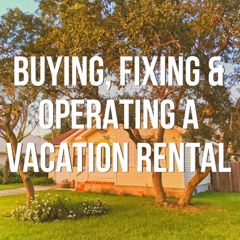Buying and Running a Successful Vacation Rental Property