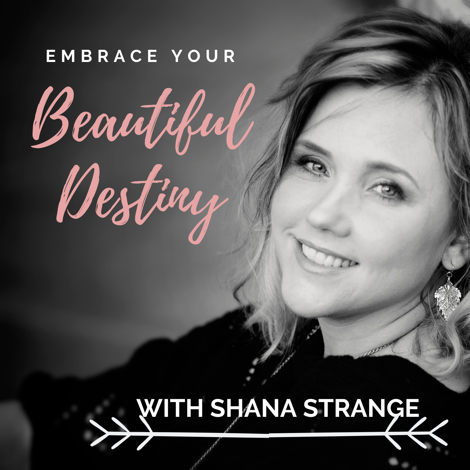 Embrace Your Beautiful Destiny 