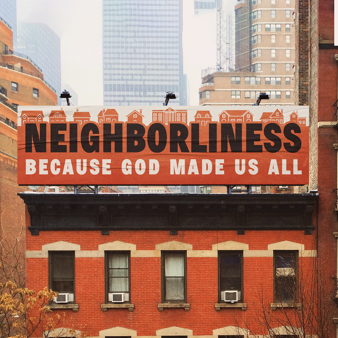 Neighborliness: Biblical Oneness