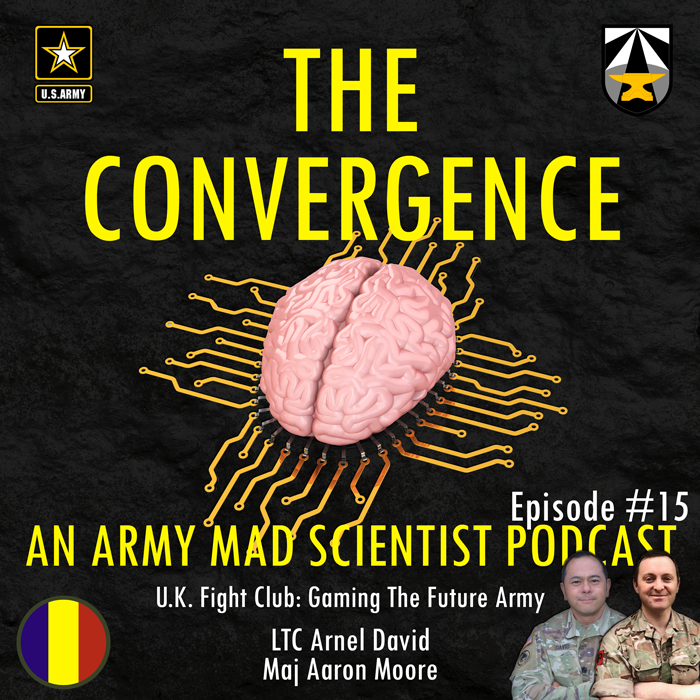 15. U.K. Fight Club: Gaming the Future Army with LTC Arnel David and Major Aaron Moore