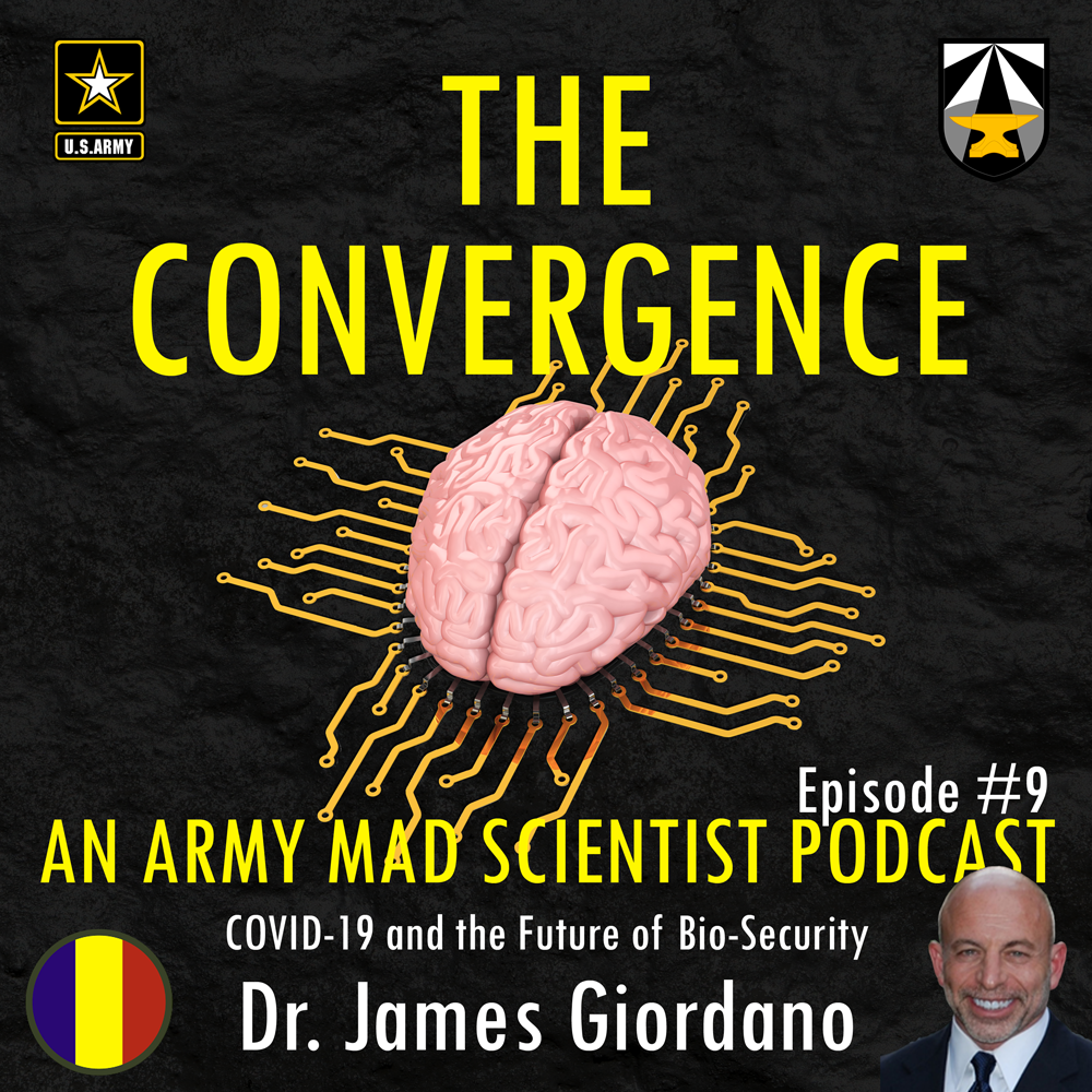 9. COVID-19 and the Future of Bio-Security with Dr. James Giordano