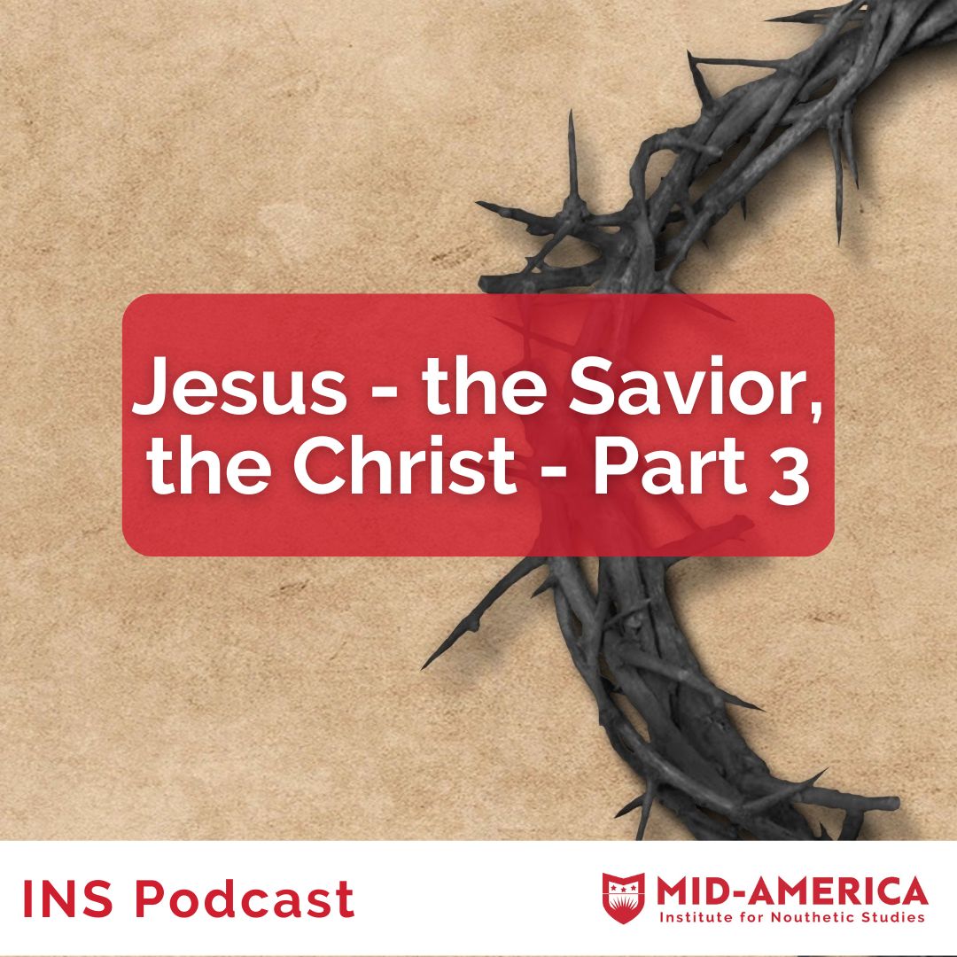 Jesus - the Savior, the Christ - Part 3