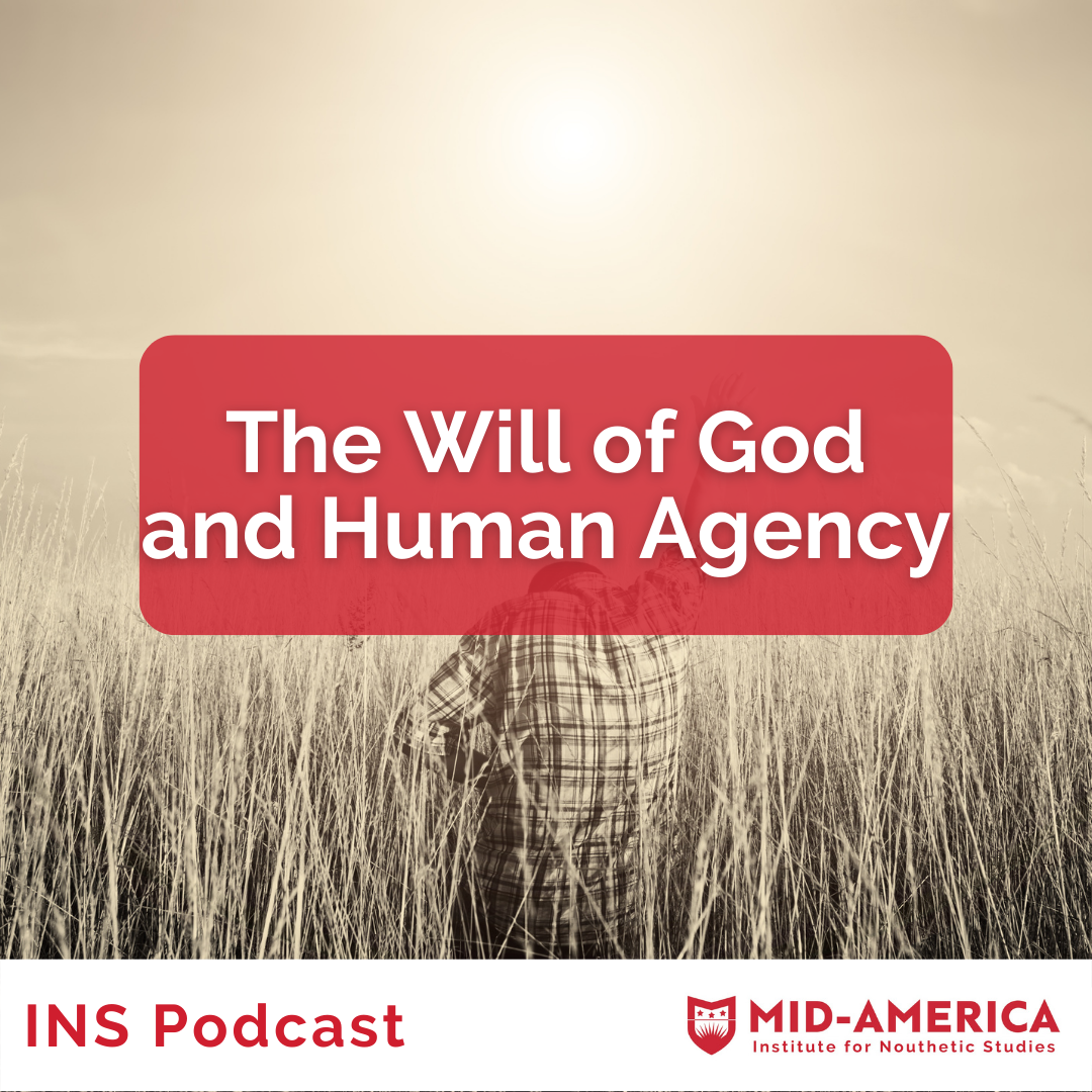 The Will of God and Human Agency