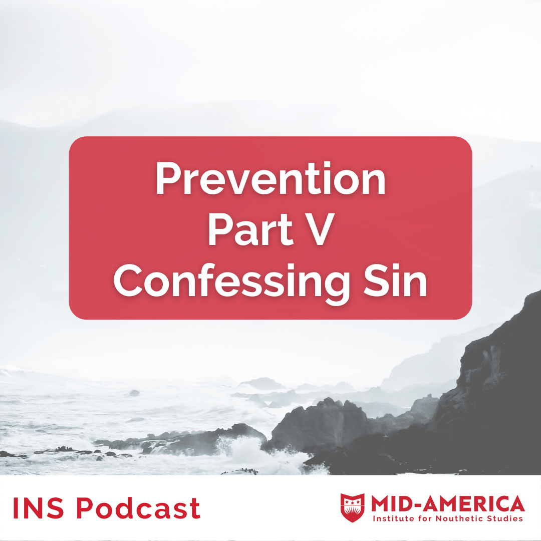 Prevention - Part V - Confessing Sin