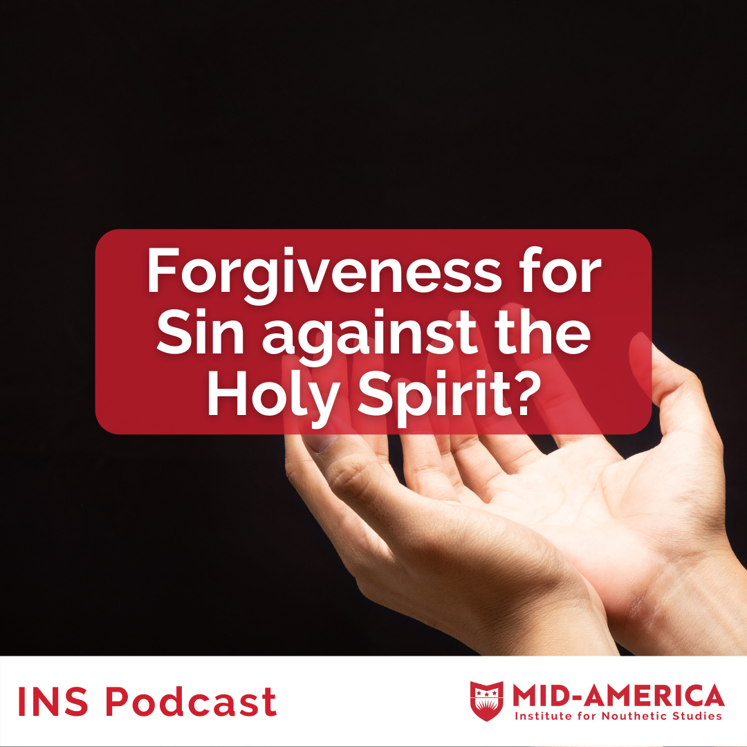 Forgiveness for Sin against the Holy Spirit?
