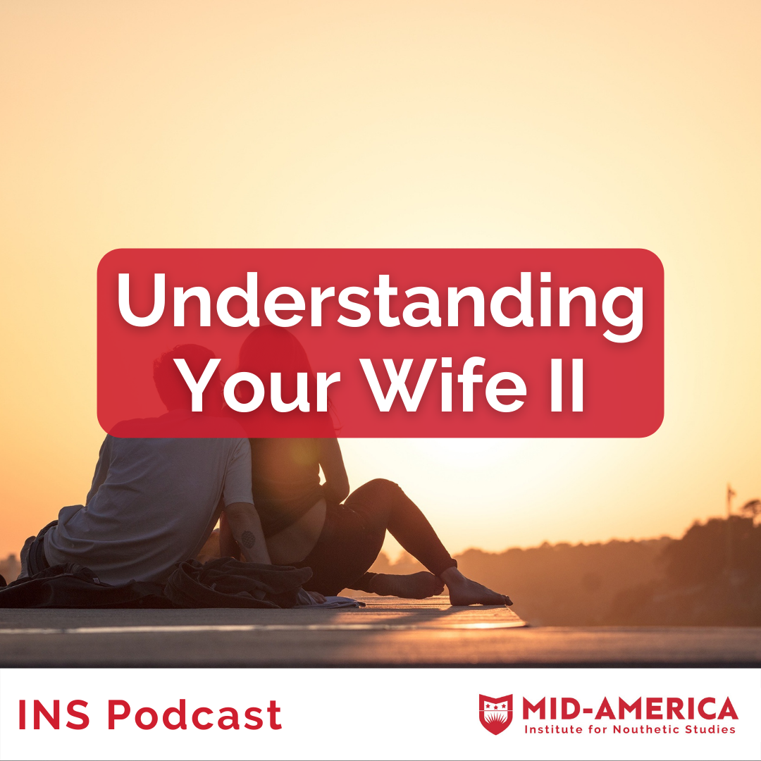 Understanding Your Wife II