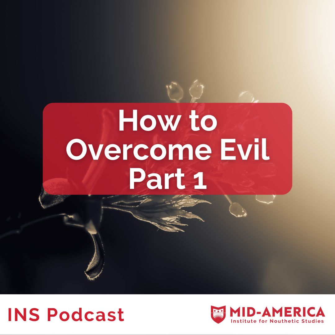 How to Overcome Evil, Part 1