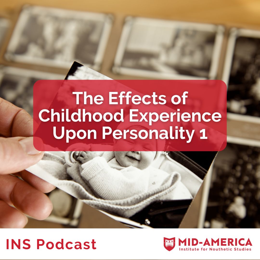 The Effects of Childhood Experience Upon Personality 1