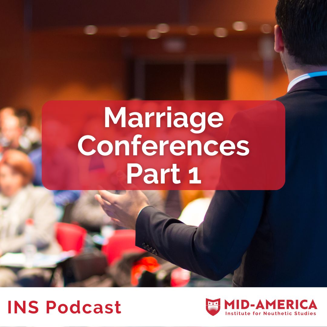 Marriage Conferences, Part 1