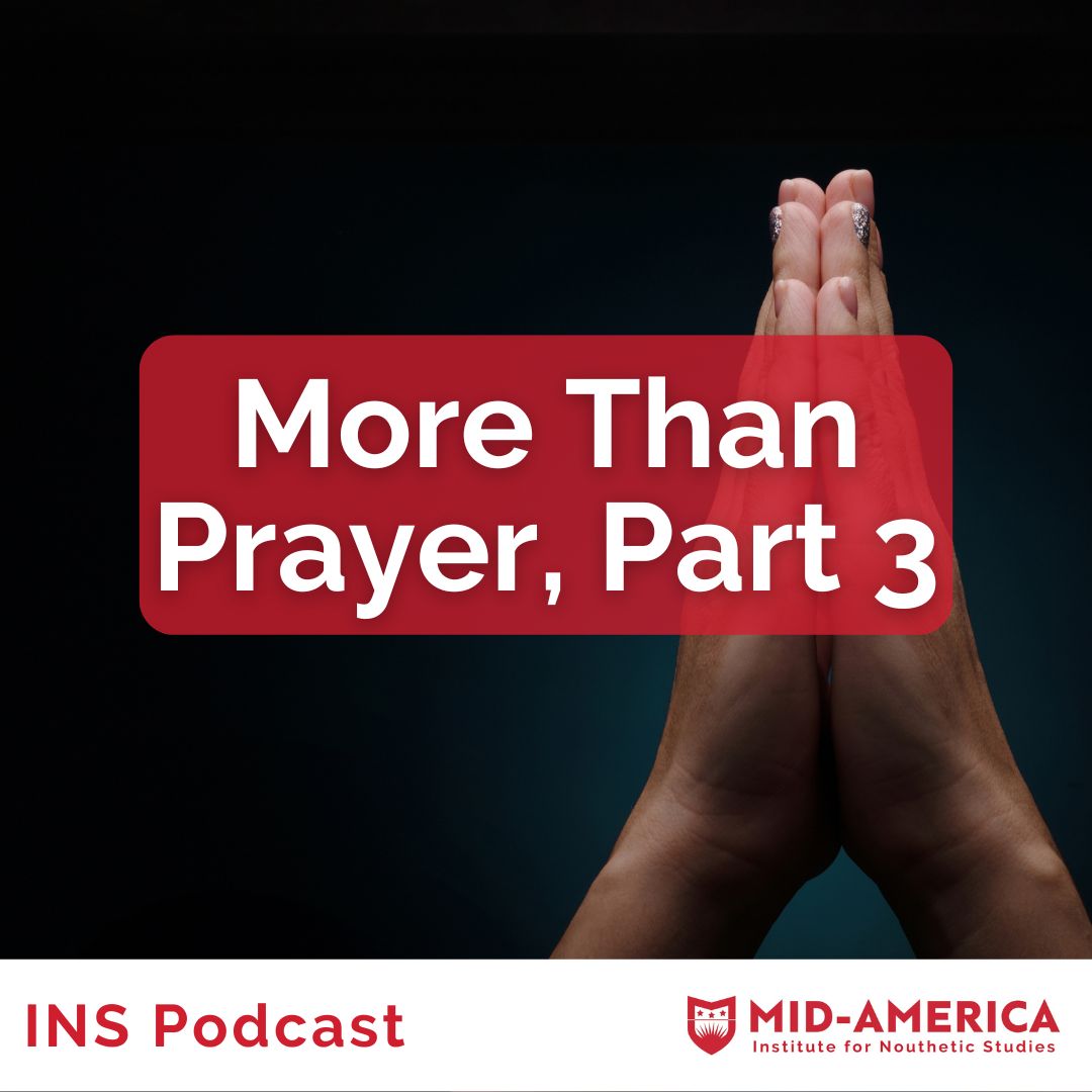 More Than Prayer, Part 3