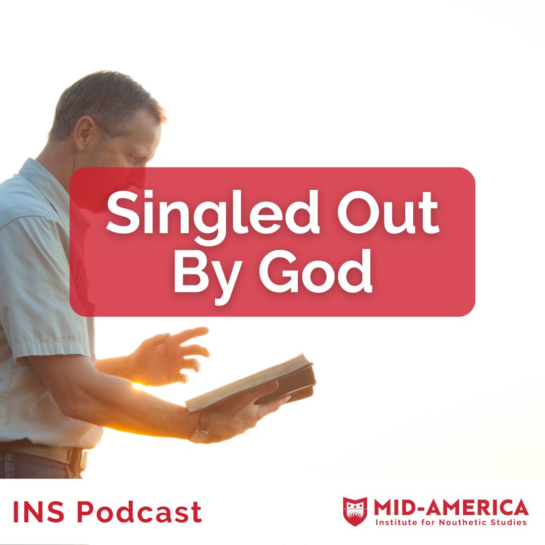Singled Out by God