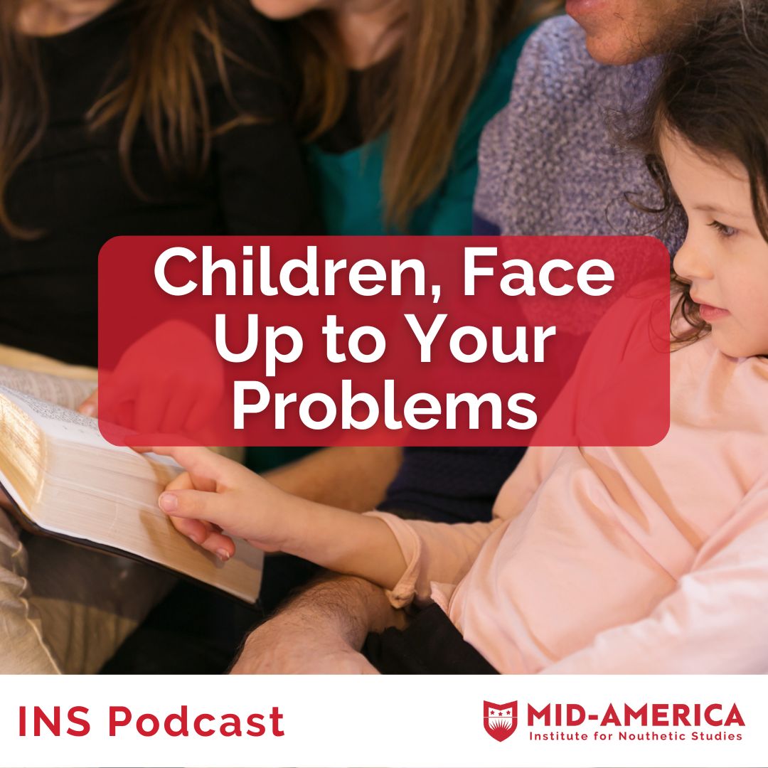Children, Face Up to Your Problems