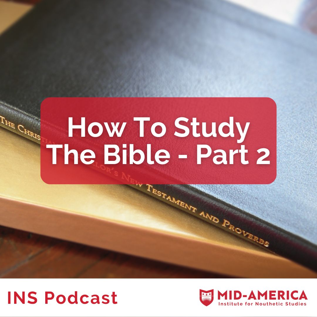 How to Study the Bible -- Part 2