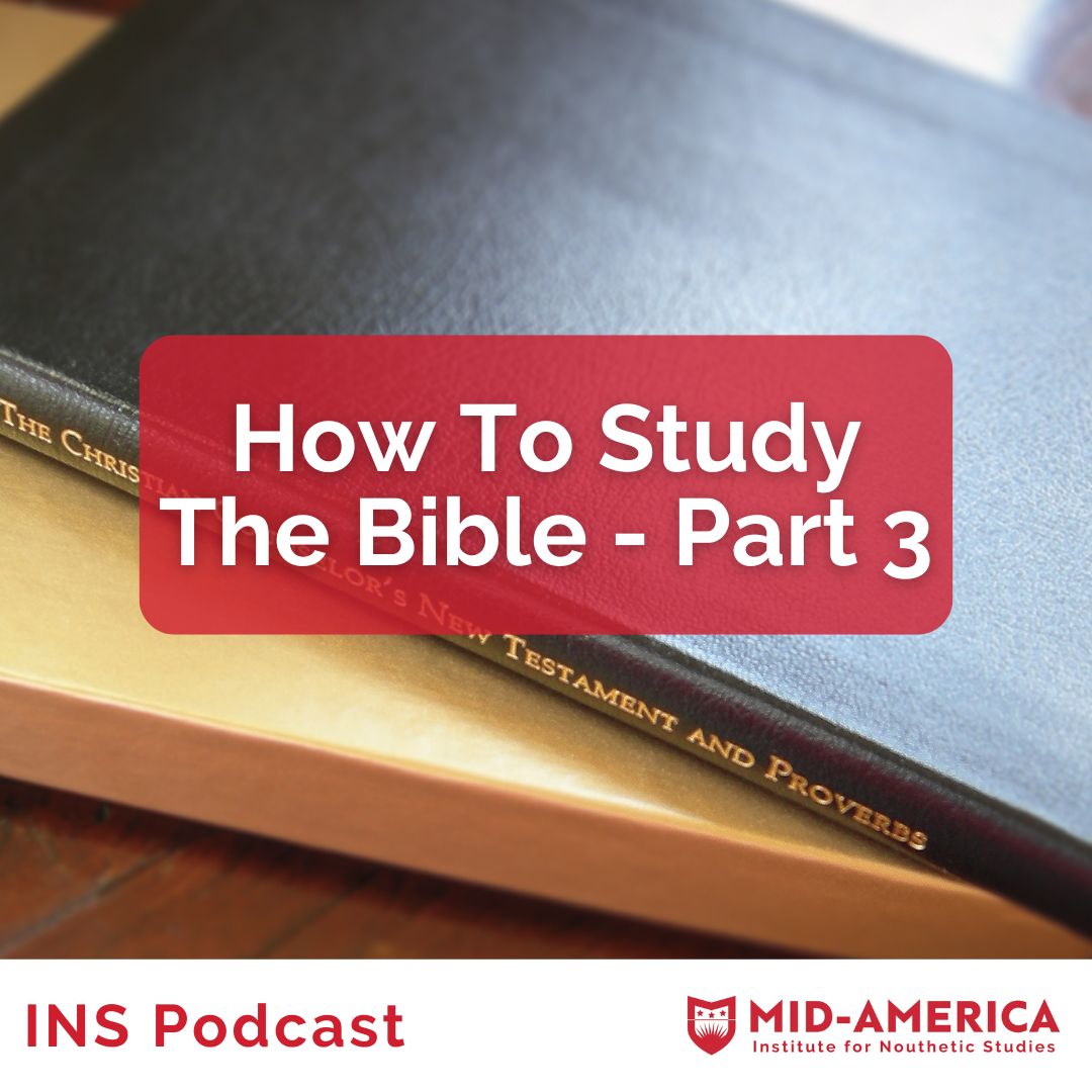 How to Study the Bible -- Part 3