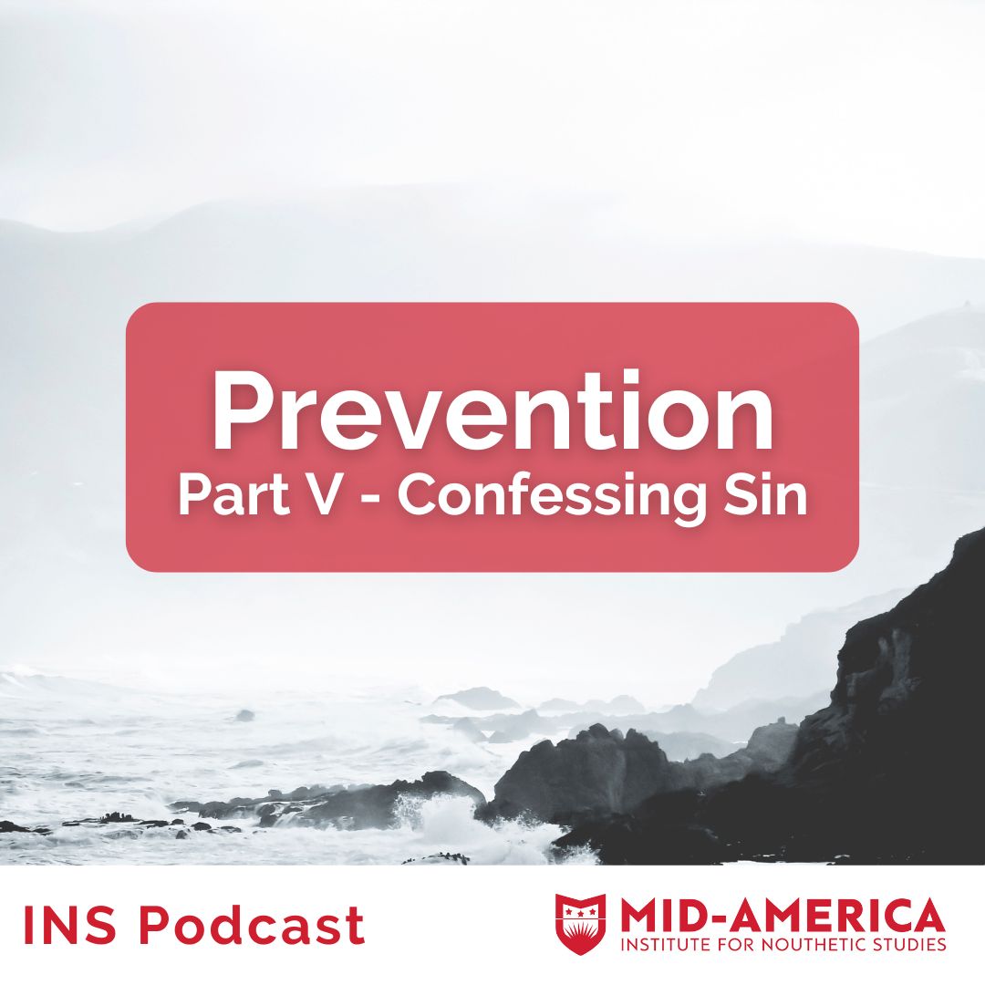 Prevention - Part V - Confessing Sin