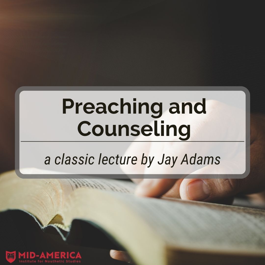 Preaching and Counseling