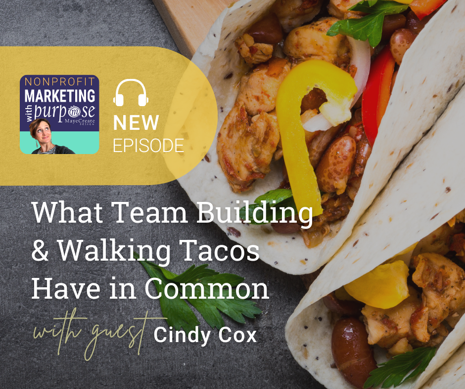 67. What Team Building & Walking Tacos Have in Common with Guest Cindy Cox