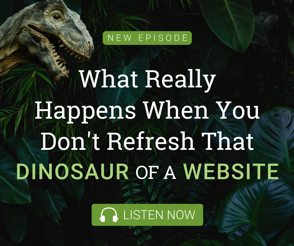 What Really Happens When You Don't Refresh That Dinosaur of a Website