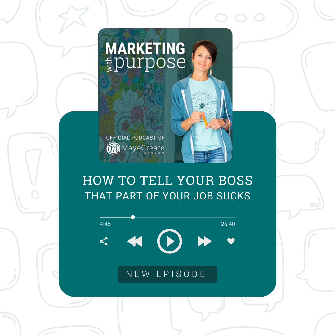 How to tell your boss that part of your job sucks.