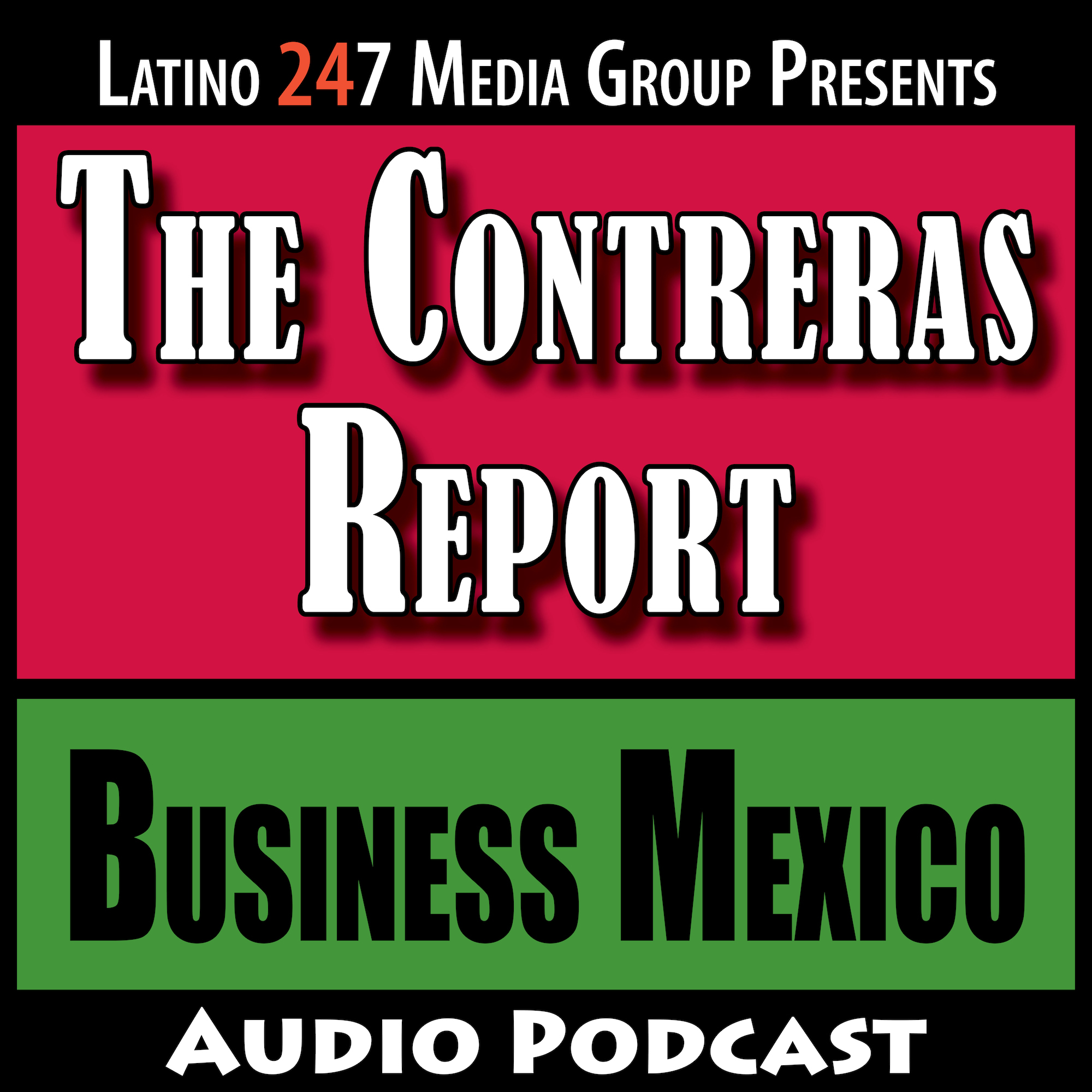 Welcome to The Contreras Report: Business Mexico