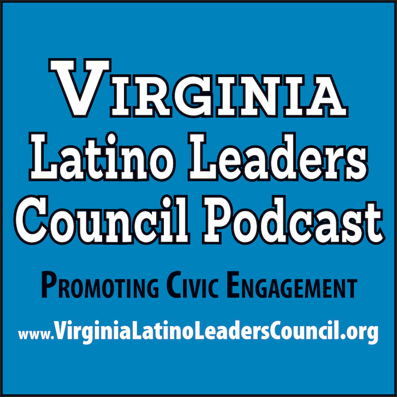 Introduction - Virginia Latino Leaders Council Podcast
