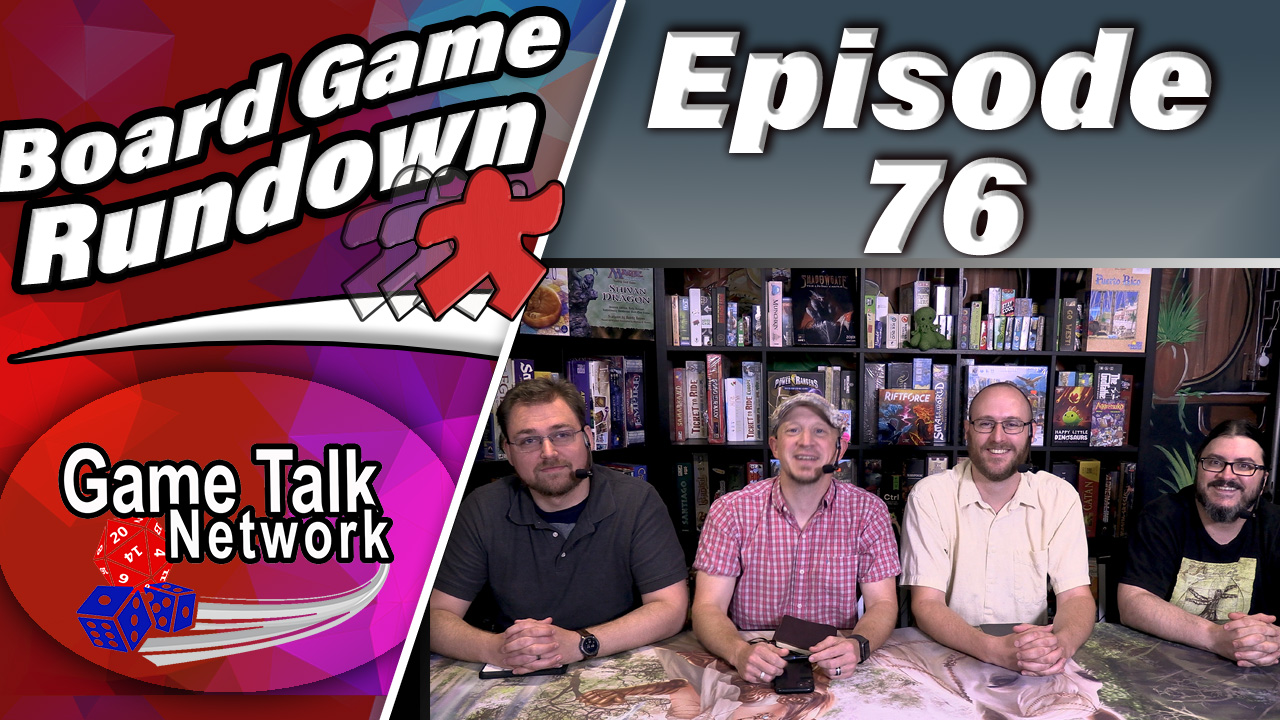 Board Game Rundown Episode 76: The Dice is Nice