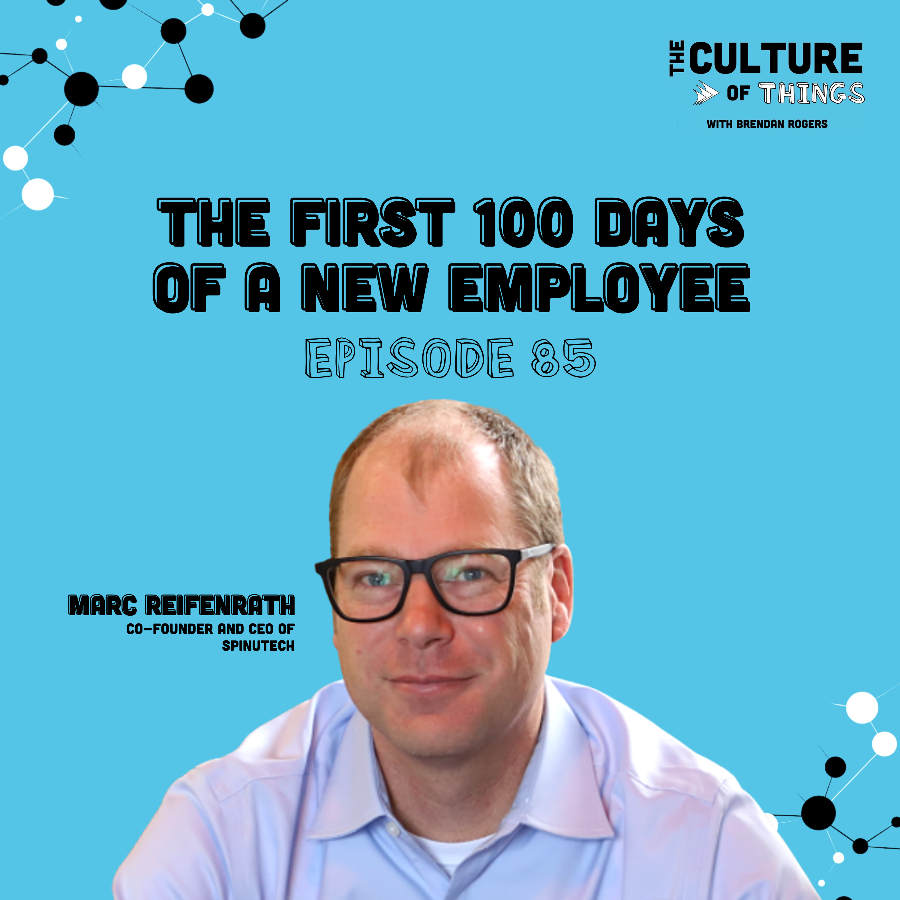 85. The First 100 Days of a New Employee
