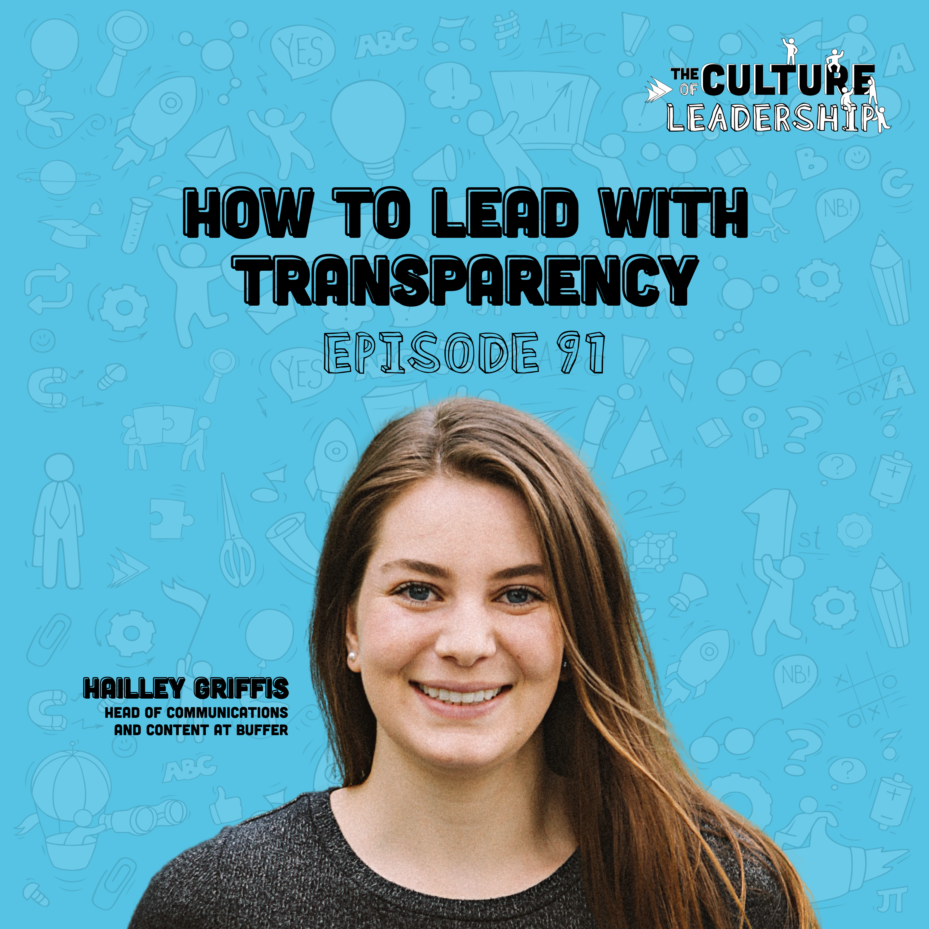 91. How to Lead with Transparency