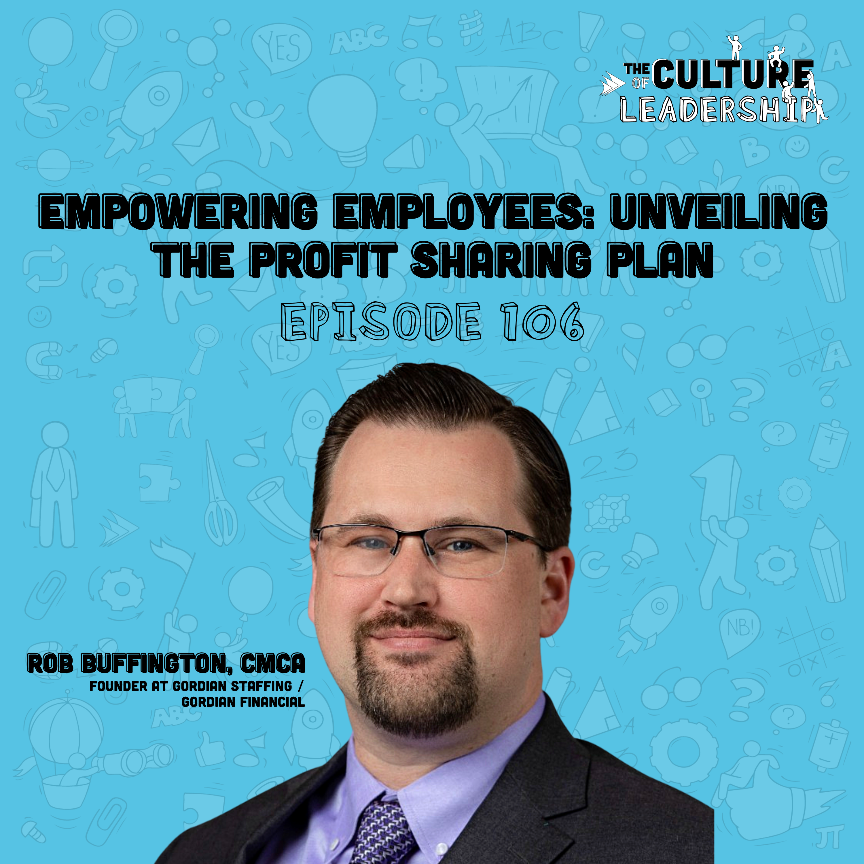 106. Empowering Employees: Unveiling the Profit Share Plan