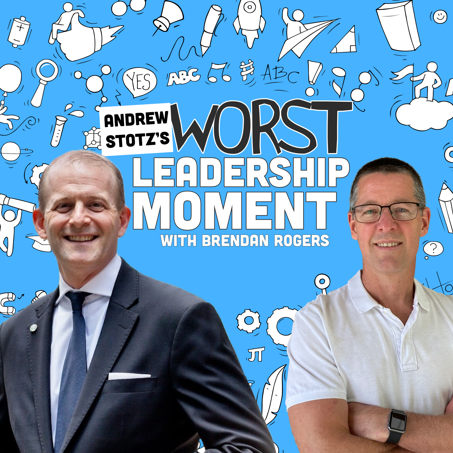 My Worst Leadership Moment: A Heart-to-Heart with Andrew Stotz