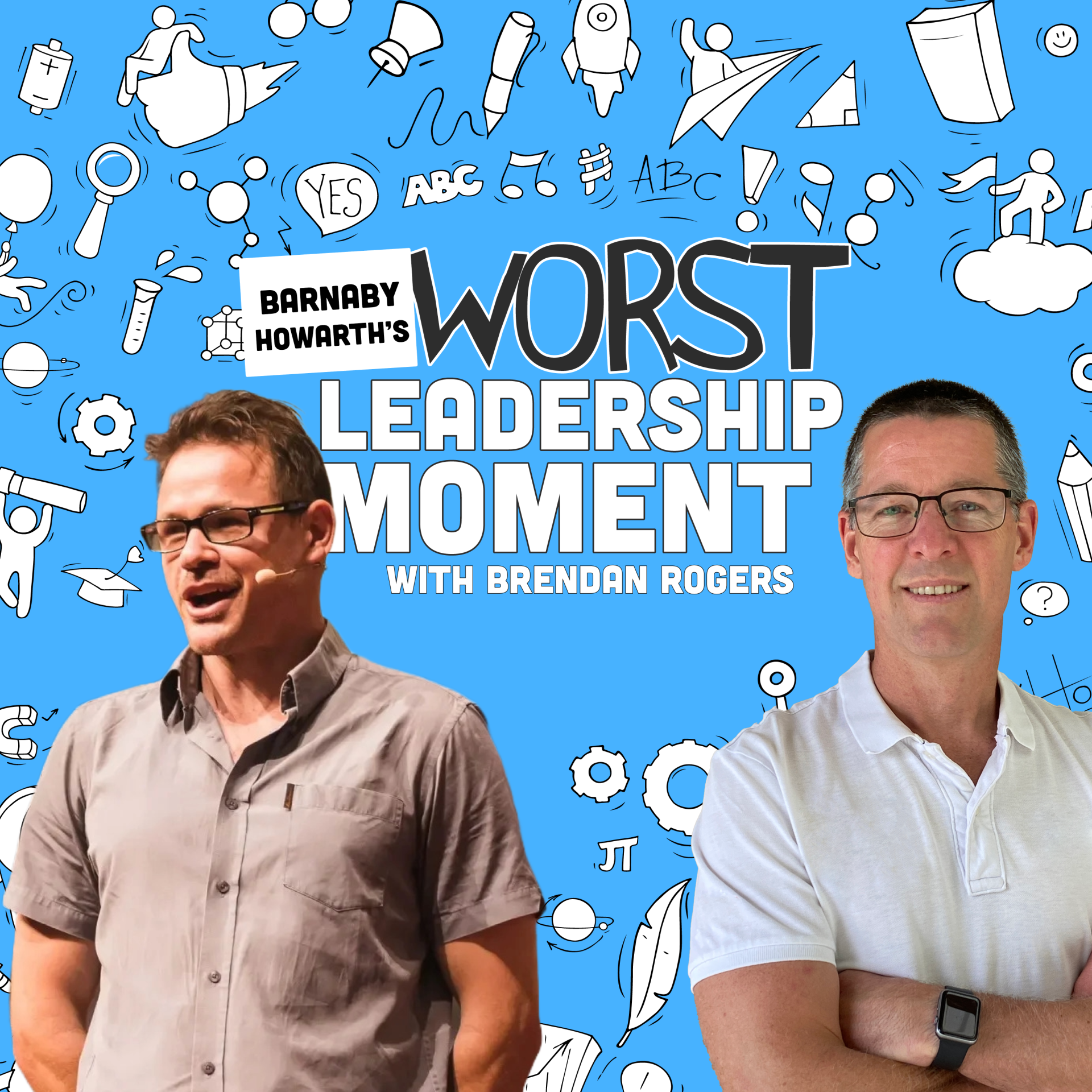 My Worst Leadership Moment with Barnaby Howarth