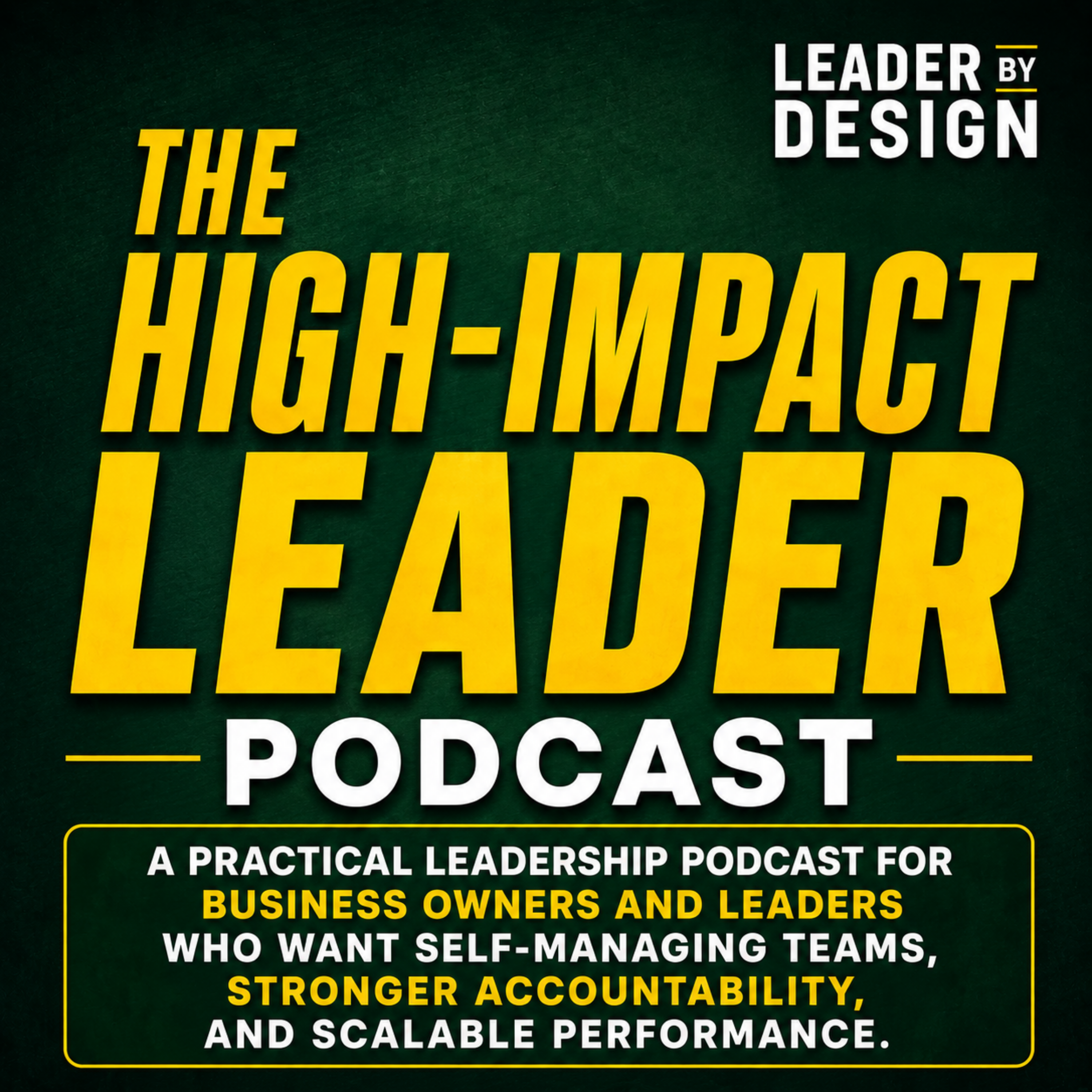 High-Impact Leader | Team Performance & Accountability