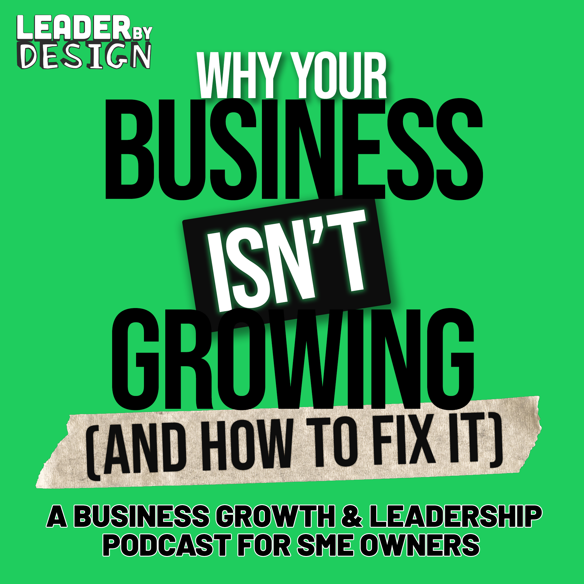 Why Your Business Isn't Growing (and how to fix it!)