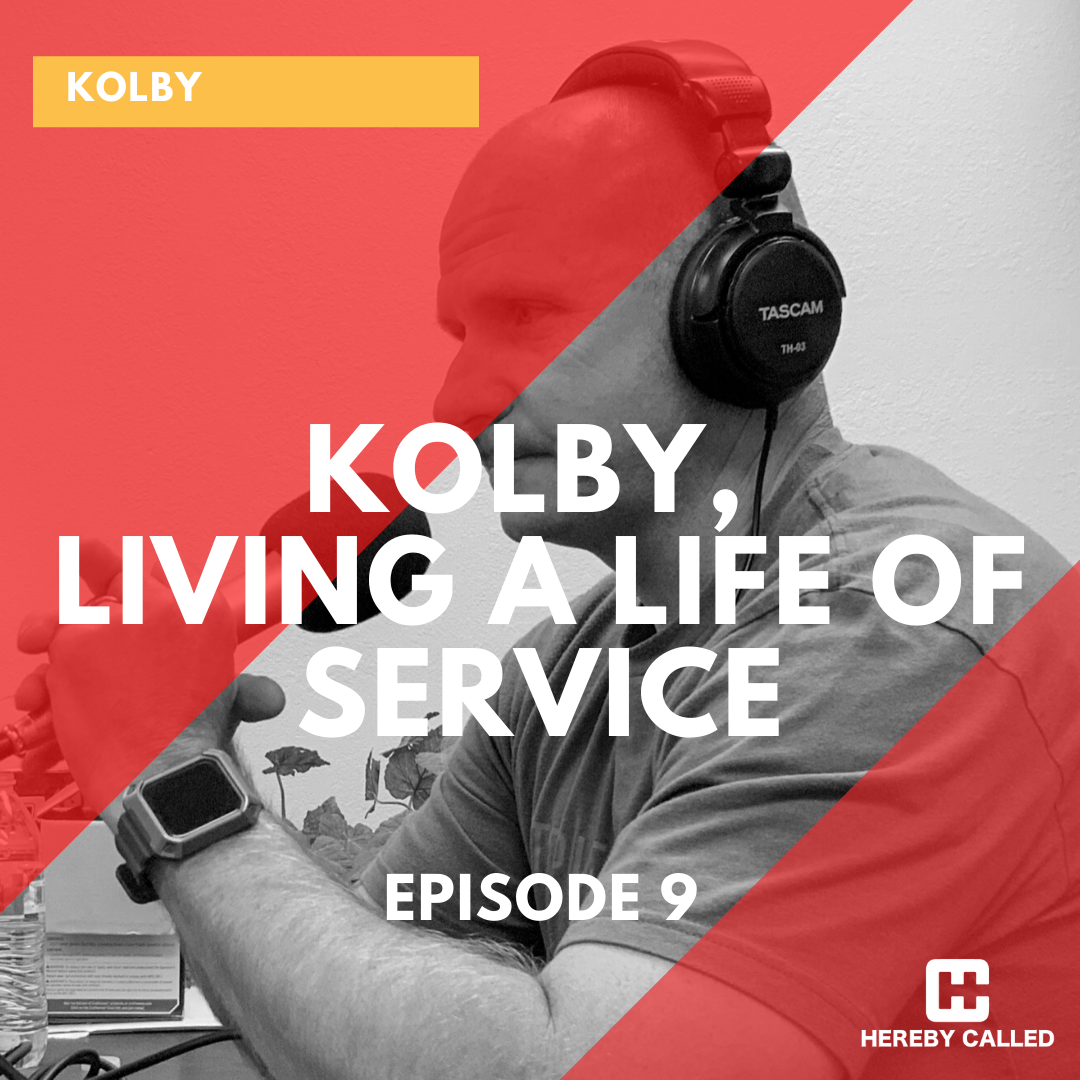 9 - Kolby, Living a Life of Service