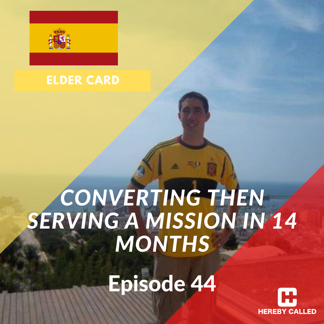 44 - Converting then serving a mission in 14 months