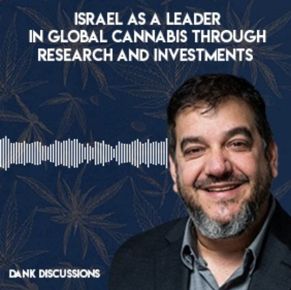 Israel as a Leader in Global Cannabis through Research and Investments