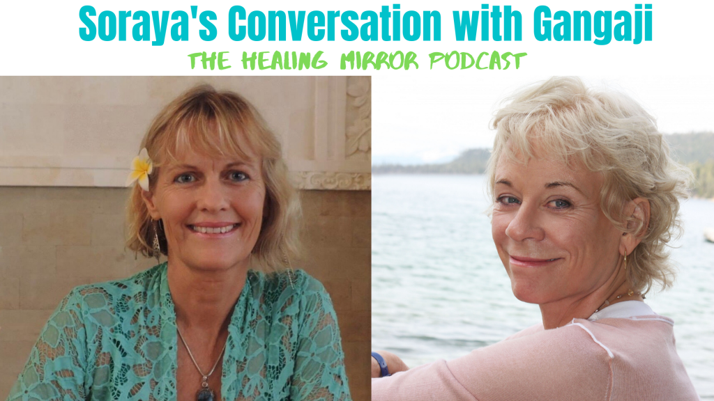 Soraya's Conversation with Spiritual Teacher Gangaji