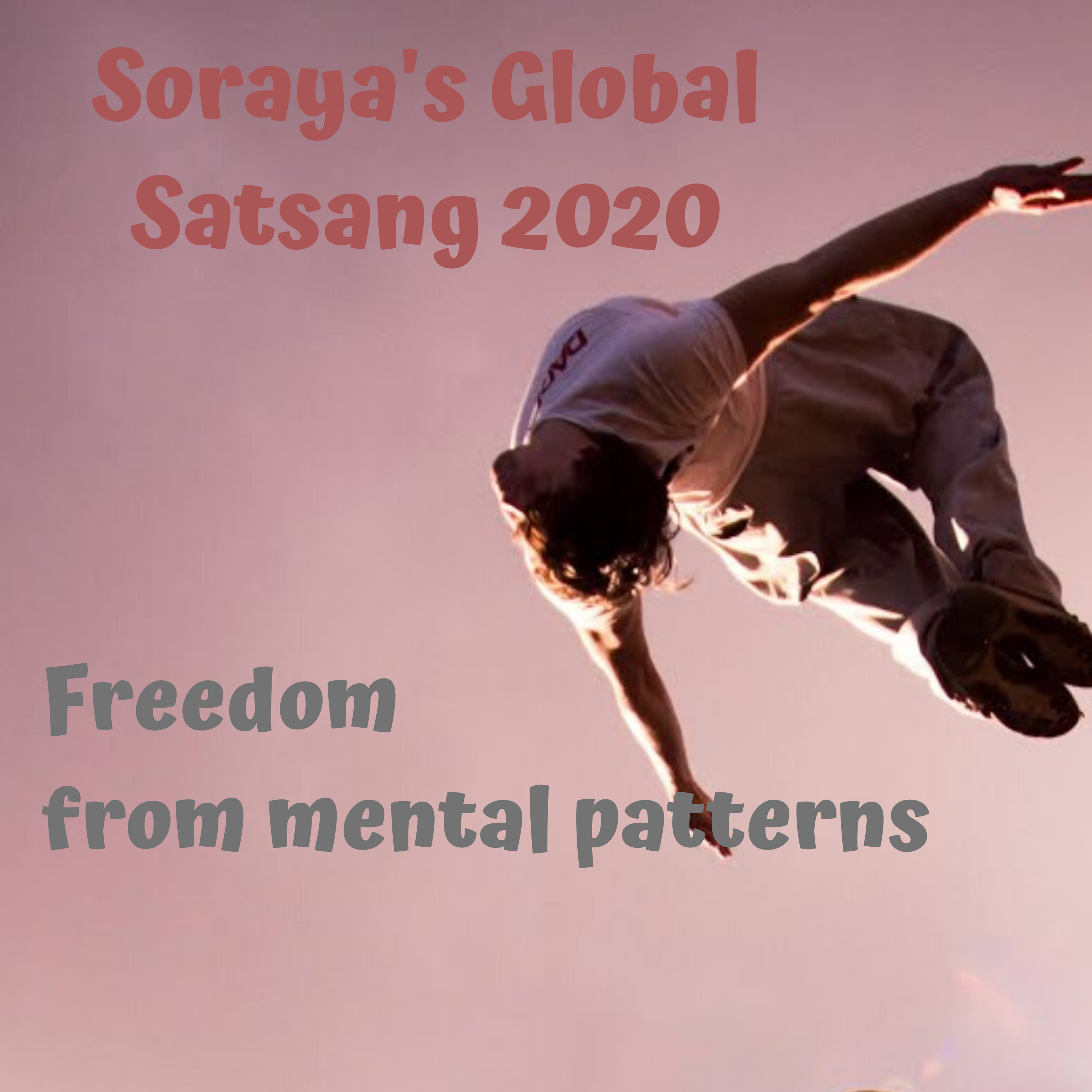 Global Satsang: Freedom from Mental Patterns