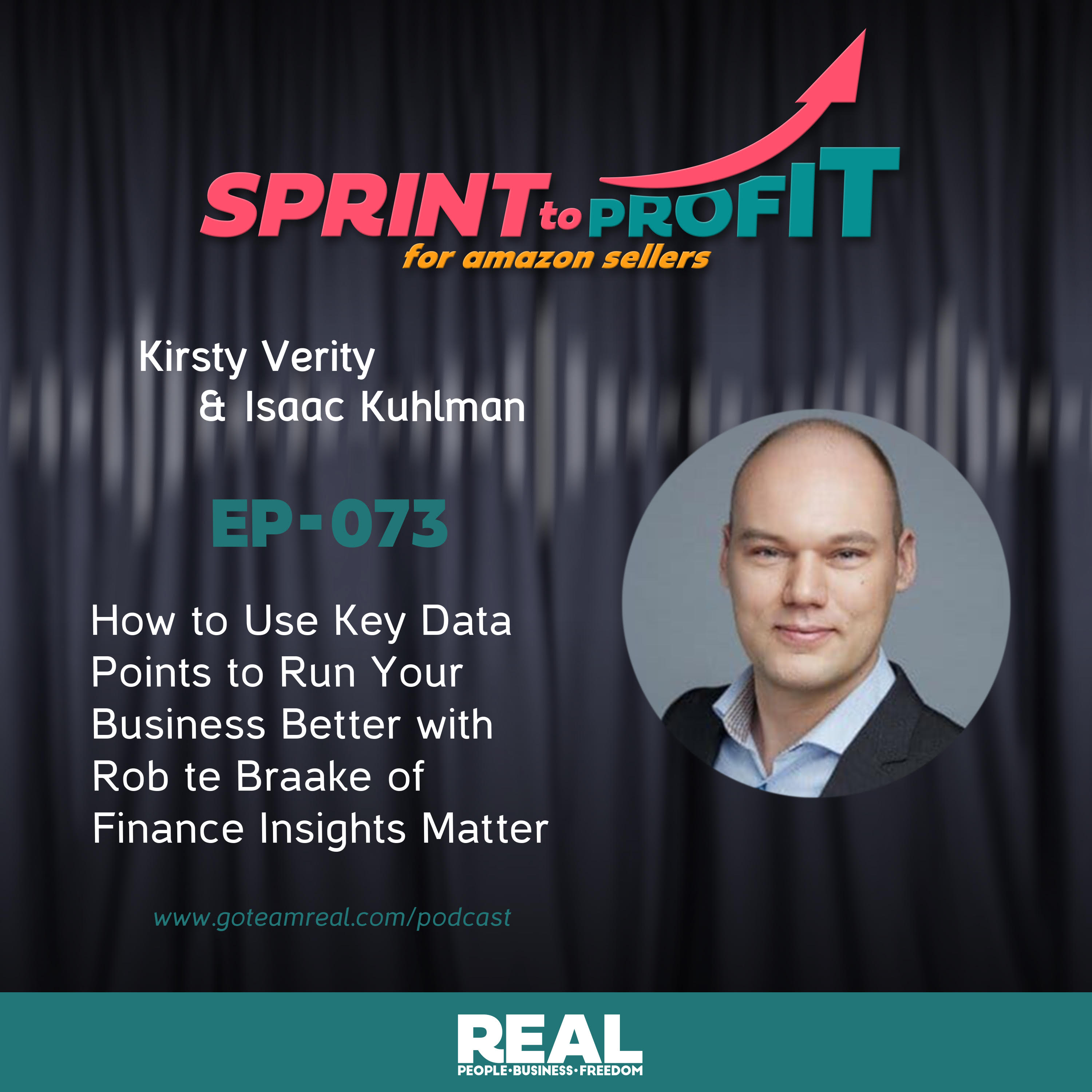Ep.73 How to Use Key Data Points to Run Your Business Better with Rob te Braake of Finance Insights Matter