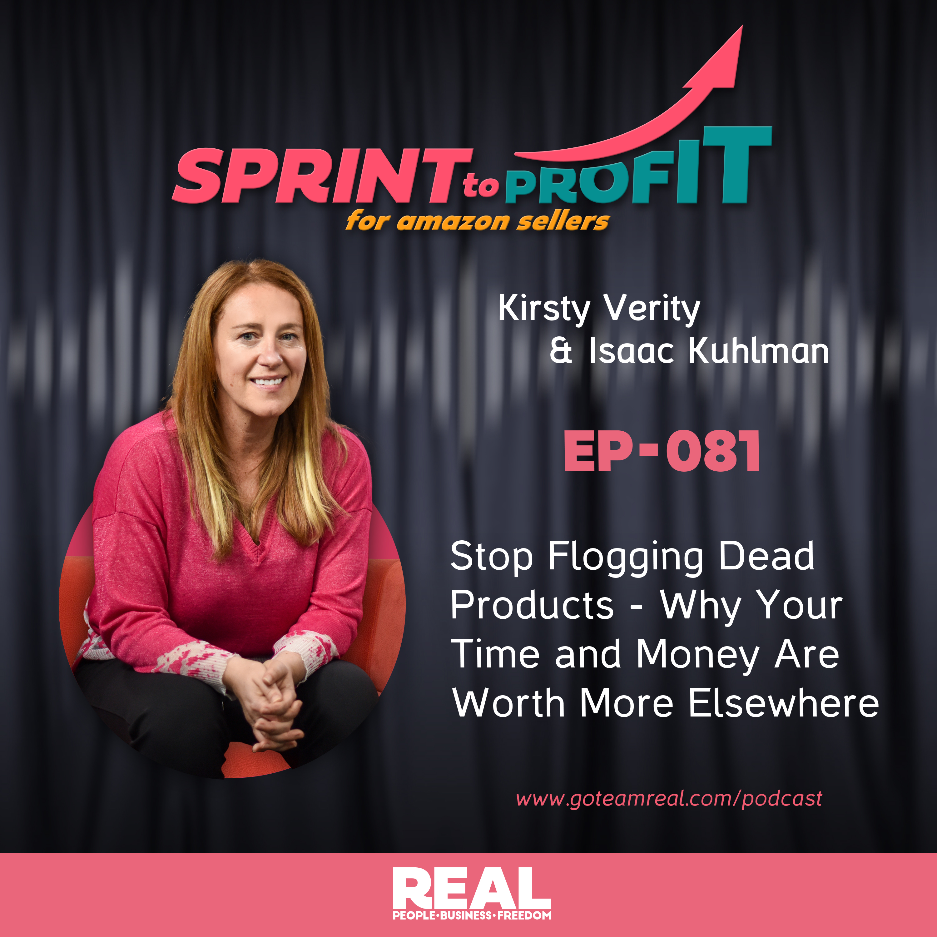Ep. 81 Stop Flogging Dead Products - Why Your Time and Money Are Worth More Elsewhere