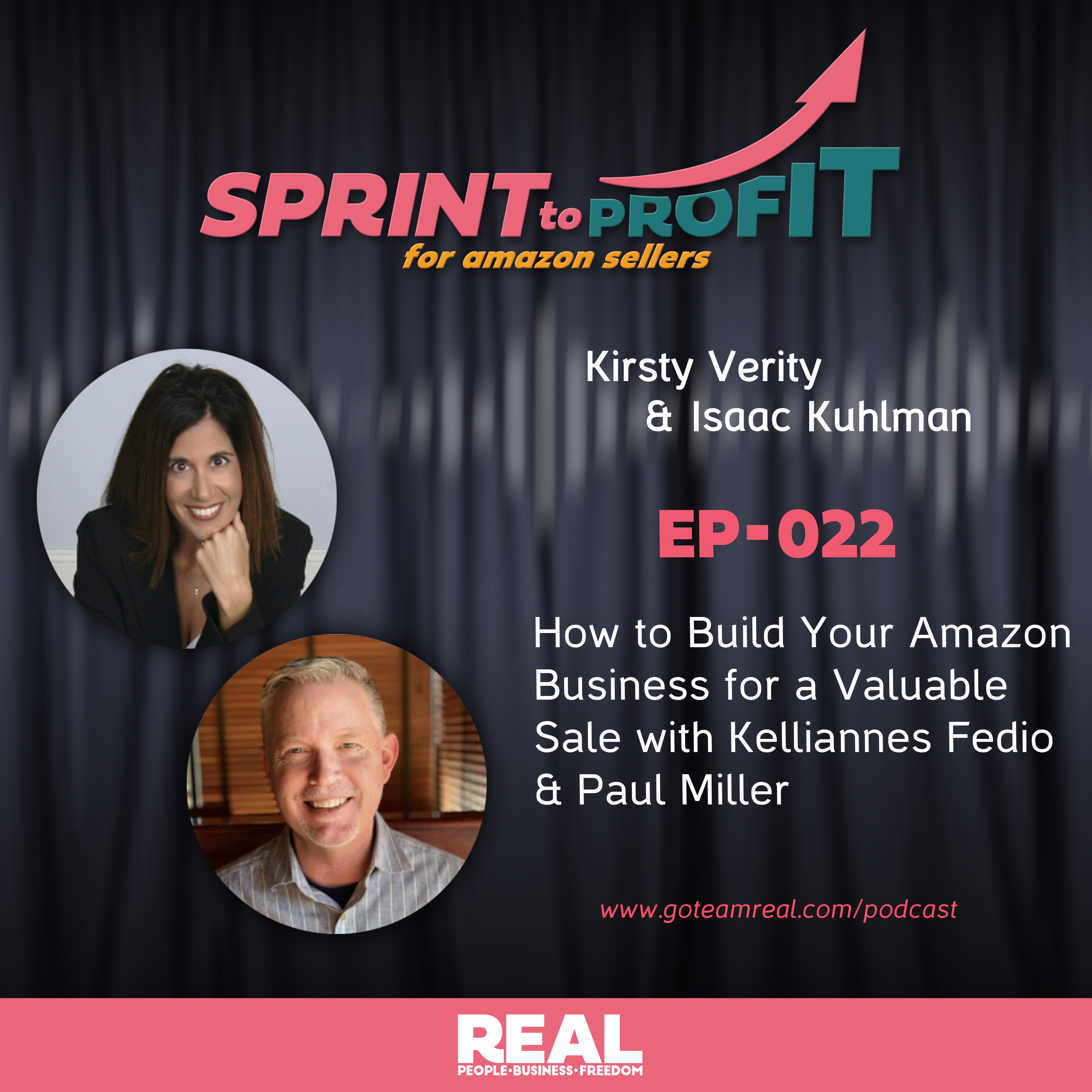 Ep.22 How to Build Your Amazon Business for a Valuable Sale with Kellyanne Fedio & Paul Miller