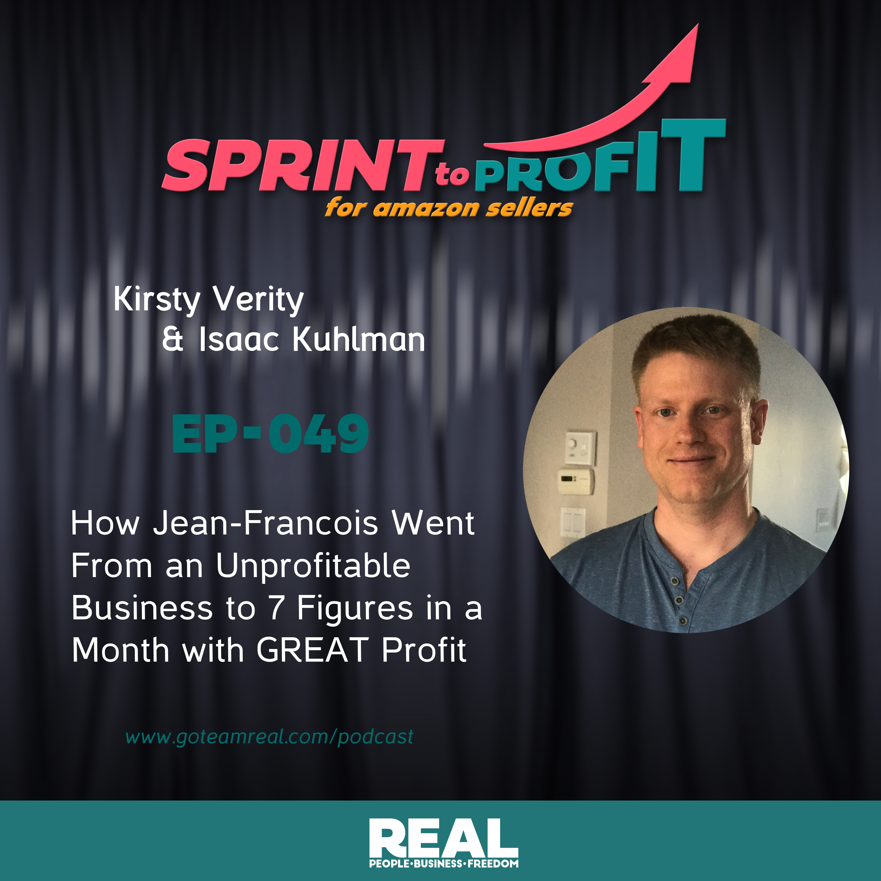 Ep.49 How Jean-Francois Went From an Unprofitable Business to 7 Figures in a Month with GREAT Profit