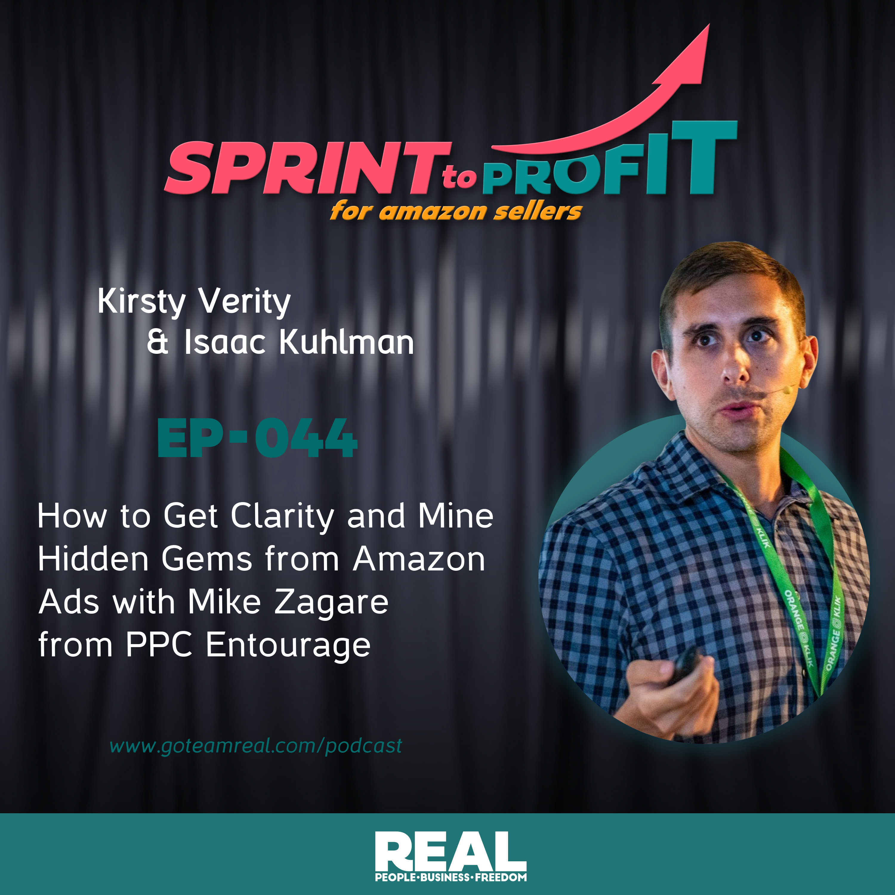 Ep.44 How to Create Clarity and Mine Hidden Gems from Amazon Ads with Mike Zagare from PPC Entourage